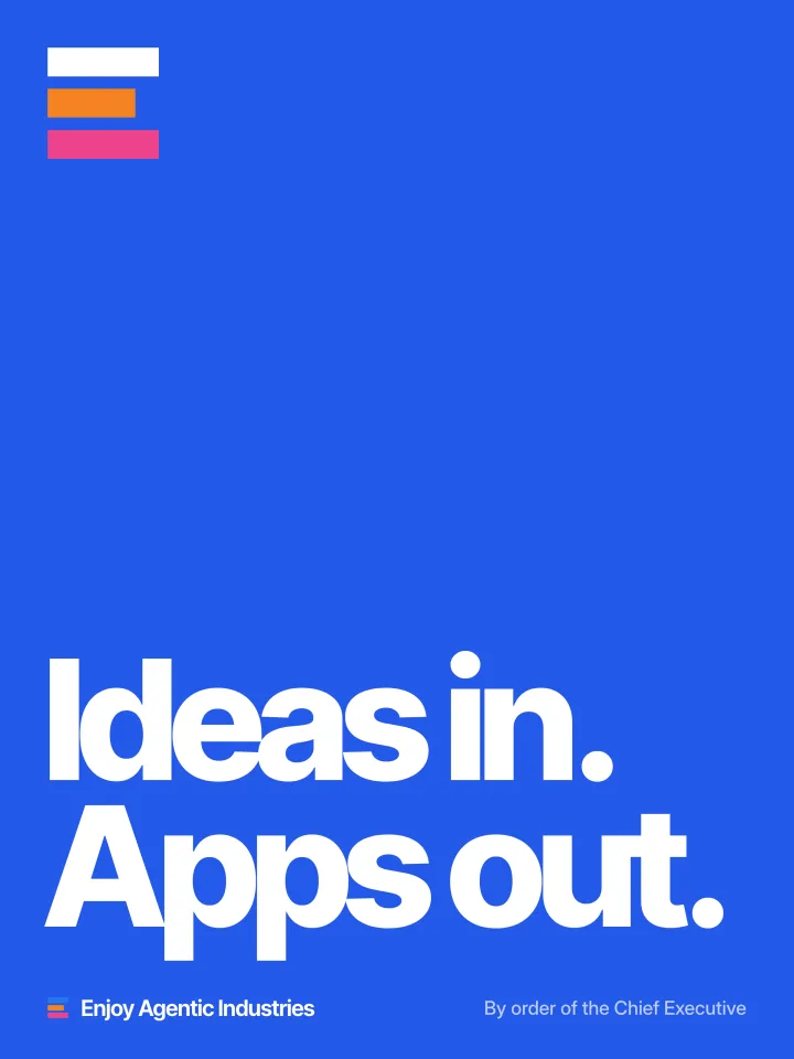 Ideas in. Apps out.